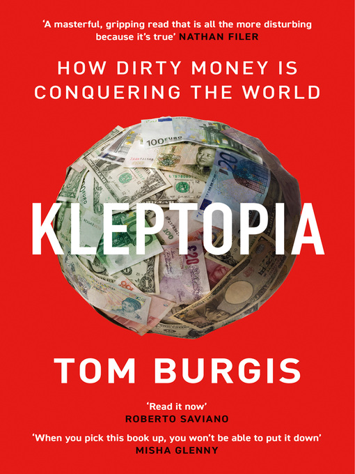 Title details for Kleptopia by Tom Burgis - Available